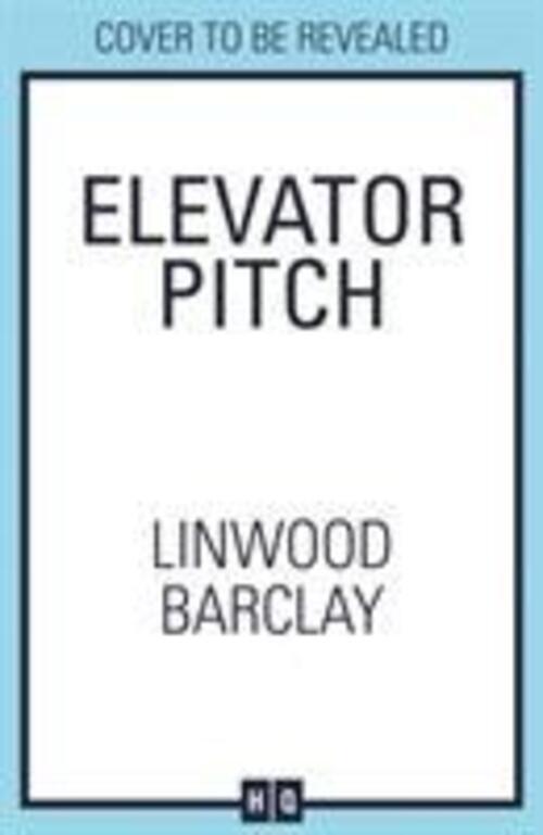 Thumbnail - Elevator Pitch | Linwood Barclay | Englisch | Buch | Gebunden | 2019