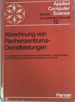Abrechnung von Rechenzentrums-Dienstleistungen; Applied Computer Science, Band 1