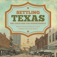 Baby | Settling Texas The Texas War For Independence Western American History...
