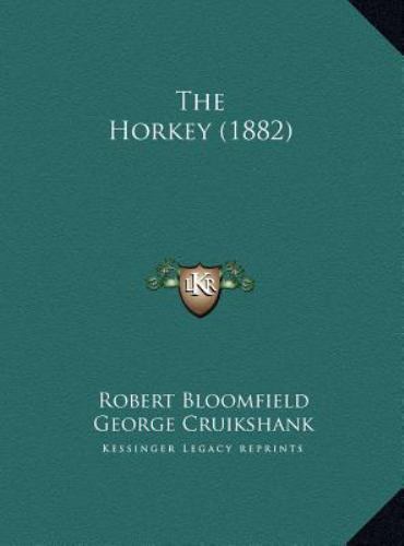 George Horkey Horkey by Robert Bloomfield (2010, Hardcover) for sale online | eBay