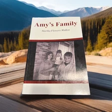 SIGNGED/RARE Amy's Family by Martha Floweres Wallen