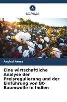 Anchal Arora | Eine Wirtschaftliche Analyse Der Preisregulierung Und Der...