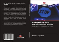 Daniela Augustine | Au Carrefour De La Transformation Sociale | Taschenbuch