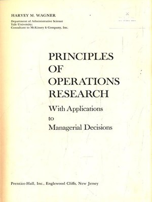 PRINCIPLES OF OPERATIONS RESEARCH WAGNER HARVEY M. PRENTICE-HALL 1969