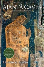 An Introduction to the Ajanta Caves: - Paperback, by Singh Rajesh Kumar - Good