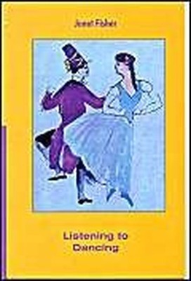 Listening to Dancing, Janet Fisher