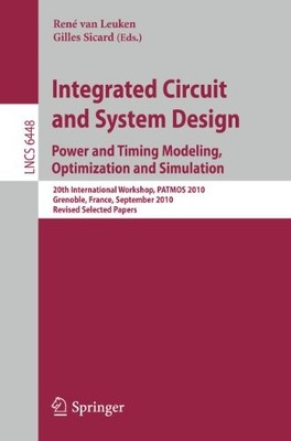 Integrated Circuit and System Design. Power and Timing Modeling,