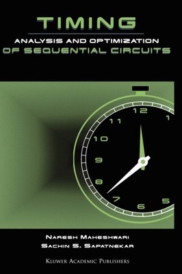 Maheshwari - Timing Analysis and Optimization of Sequential Circuits - - X555z