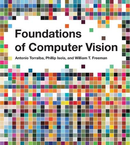 Antonio Torralba Phillip Isola Foundations of Computer Vision (Copertina rigida)