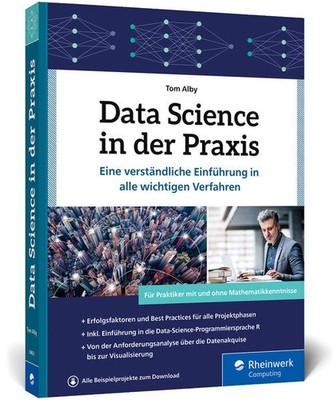 Data Science in der Praxis | Tom Alby | deutsch