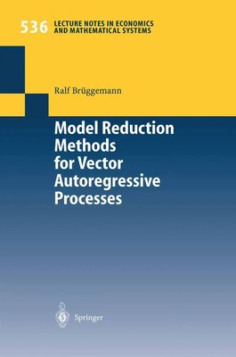 Model Reduction Methods for Vector Autoregressive Processes Ralf Brüggemann Buch