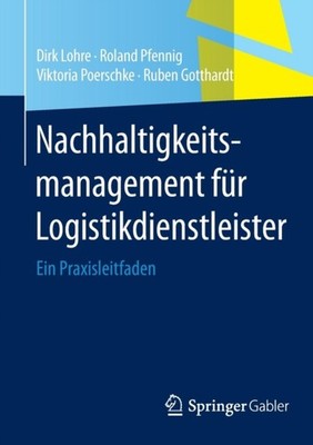 Lohre - Nachhaltigkeitsmanagement fr Logistikdienstleister   Ein Prax - X555z