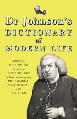 Dr Johnsons Wörterbuch Des Modernen Lebens: Umfrage, Definition Und J