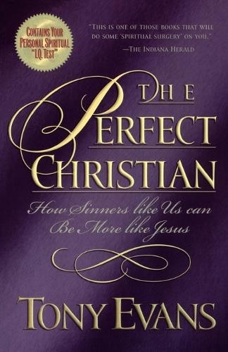 The Perfect Christian by Tony Evans - 9780849942518