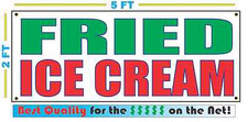 FRIED ICE CREAM Banner Sign NEW Larger Size Best Quality for the  