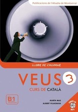 Veus/Curs De Catala: Llibre De L'Alumne 3 (B1)