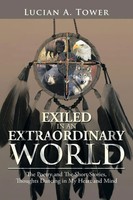Lucian A. Tower | Exiled In An Extraordinary World | Taschenbuch | Englisch