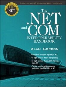 The .NET and COM Interoperability Handbook (Integrated .... | Buch | Zustand gut