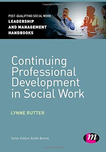 Continuing Professional Development in Social Work (Post-Qualify