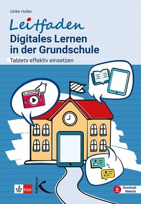 Leitfaden Digitales Lernen in der Grundschule | Ulrike Holler | 2025 | deutsch