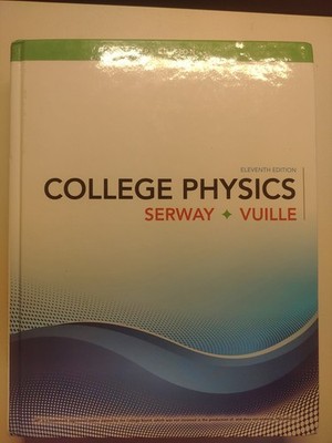  College Physics by Raymond Serway and Chris Vuille 11th edition 