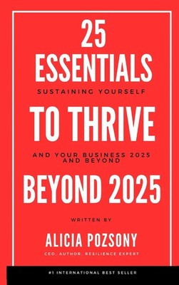 Alicia L Pozsony | 25 Essentials to Thrive in Business | Buch | Englisch (2000)