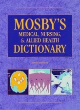 Mosby's Medical, Nursing, & Allied Health Dictionary (Mosby's Medical,...