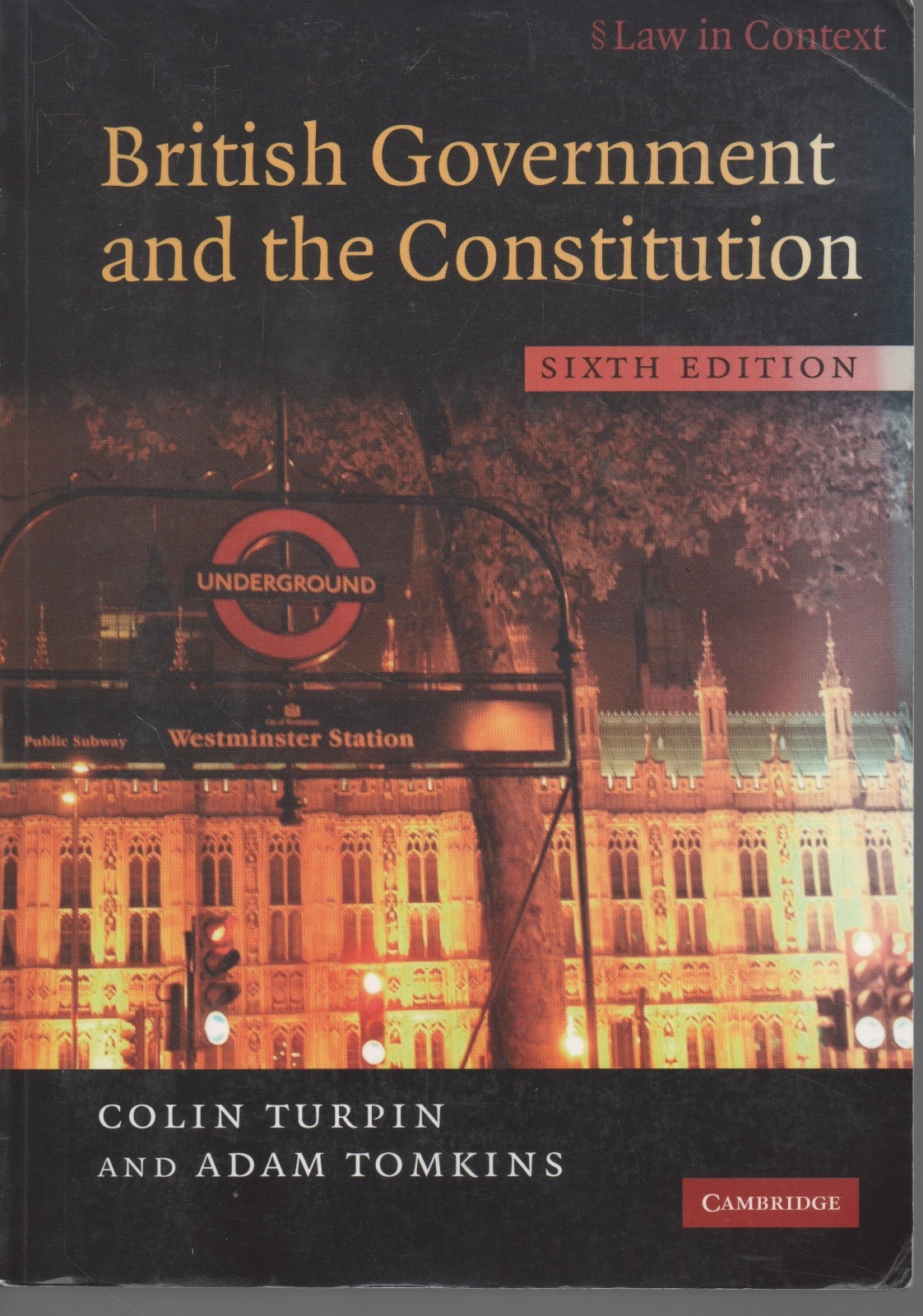 COLIN TURPIN BRITISH GOVERNMENT & THE CONSTITUTION SIXTH EDITION PAPERBACK