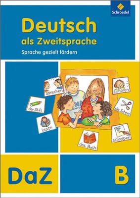 Deutsch als Zweitsprache - Sprache gezielt fördern / Deutsch als Zweitsprache -