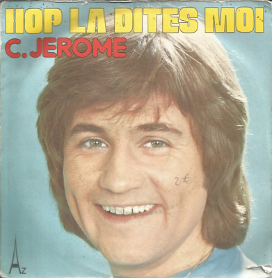 C. Jerome - Hop la dites me - 45T