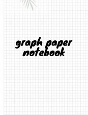 Graph Paper Notebook 120 Pages 4x4 Grid 11x8.5 French Edition