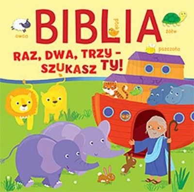 Biblia. Raz, dwa, trzy - szukasz Ty (Biblia  Raz  dwa  trzy - szukasz Ty)