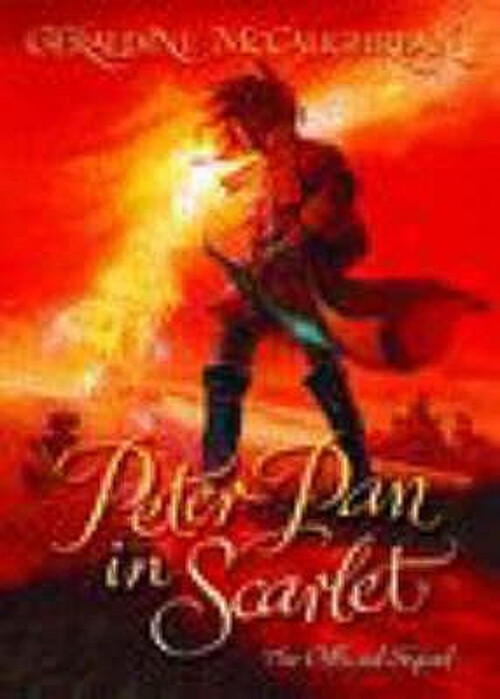 Peter Pan in Scarlet Hardcover Illustrated Adventure by Geraldine McCaughrean