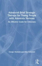 Advanced Brief Strategic Therapy for Young People With Anorexia Nervosa : An ...
