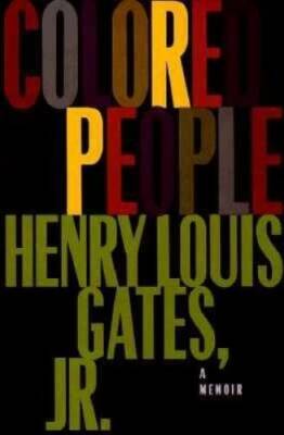 Colored People: A Memoir - Hardcover By Gates Jr., Henry Louis - GOOD