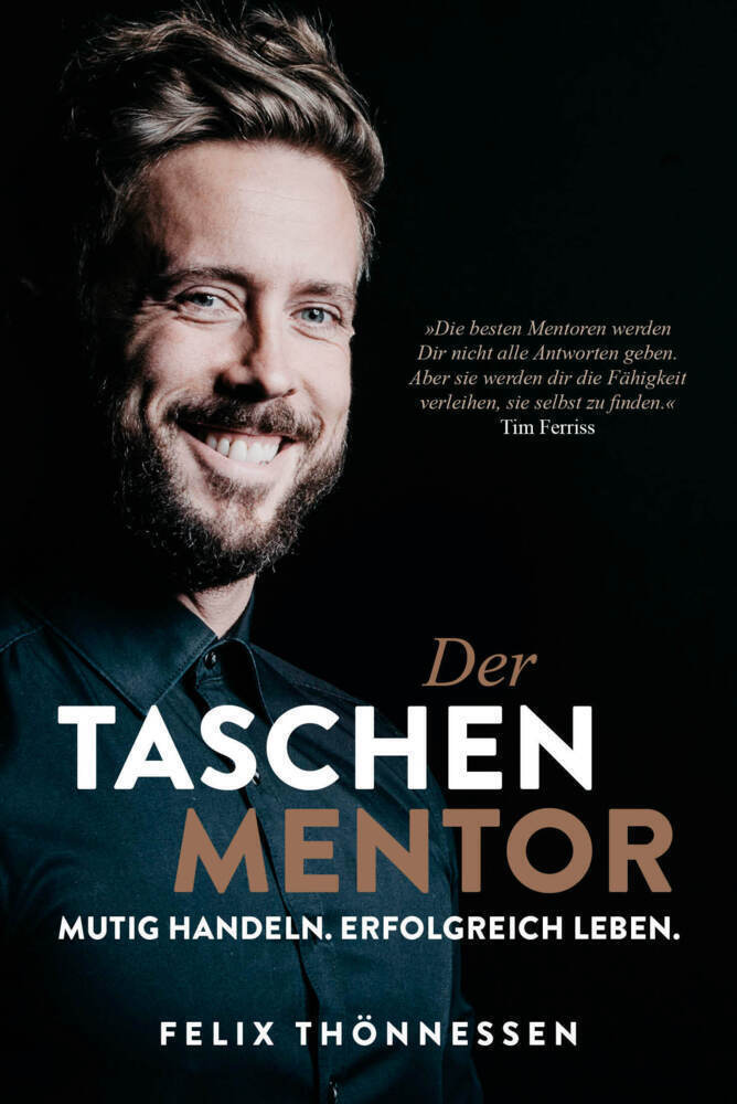 Thumbnail - Der Taschenmentor | Mutig Handeln. Erfolgreich Leben. | Felix