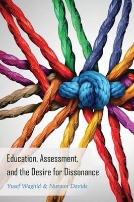 Peters - Education Assessment and the Desire for Dissonance - New pa - X555z