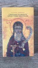 Cristiani D'Oriente nelle terre dell'Islam