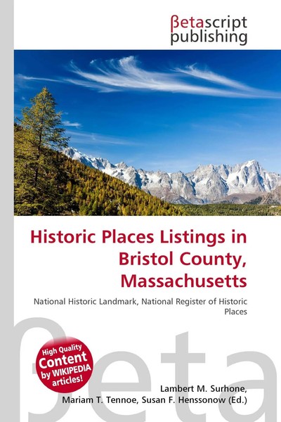 Lambert M. Surhone (U. A.) | Historic Places Listings In Bristol County,...-image
