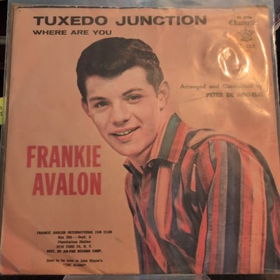 Frankie Avalon, 7''45 W/ PIC SLV, TUXEDO JUNCTION,