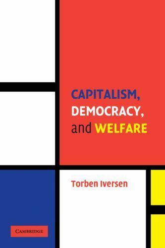 Capitalism, Democracy, and Welfare Iversen Paperback Cambridge University Press