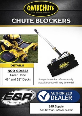 Qwikchute Chute Blocker for Great Dane 48'' & 52'' Decks  (Qwickchute)  NQD-GD4852