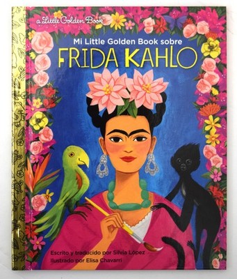 A LITTLE GOLDEN BOOK - FRIDA KAHLO (in Spanish)