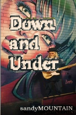 Mountain - Down and Under - New paperback or softback - X555z