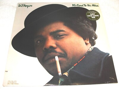 D.J. Rogers ''It's Good To Be Alive'' 1975 Soul/Funk LP, SEALED!, Orig RCA, +Hype