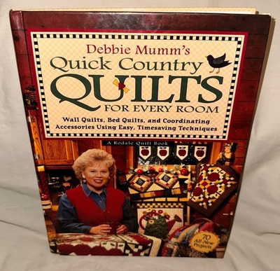 Debbie Mumm Quick Country Quilts for Every Room Hardcover Quilt Patterns