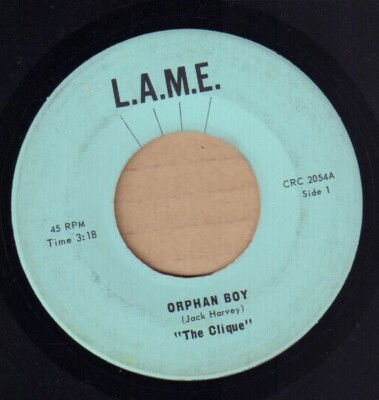 The Clique Orphan Boy Vinyl Single 7inch L.A.M.E. Records