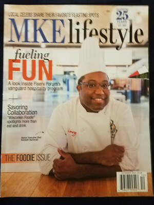 MKE Lifestyle Magazine December 2018 Foodie Issue: Holidays, Fiserv Forum etc