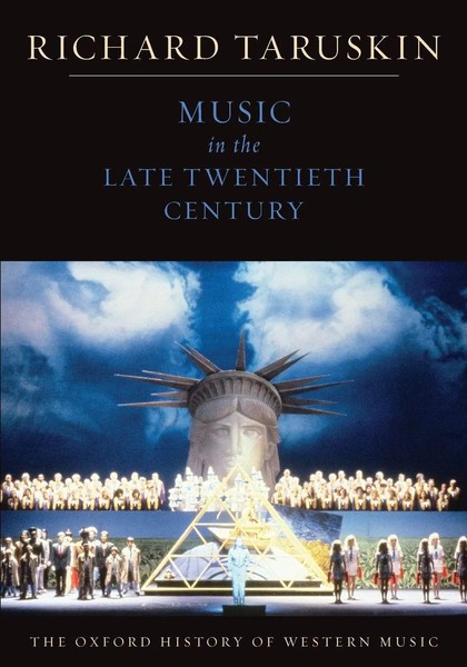 Music In The Late Twentieth Century The Oxford History Of Western Music Taruskin-image