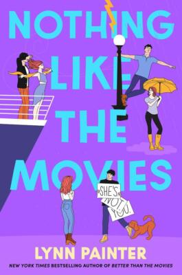 Nothing Like the Movies | Lynn Painter | 2024 | englisch